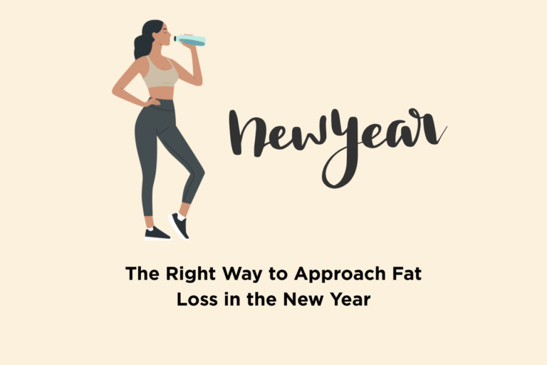 The Right Way to Approach Fat Loss in the New Year