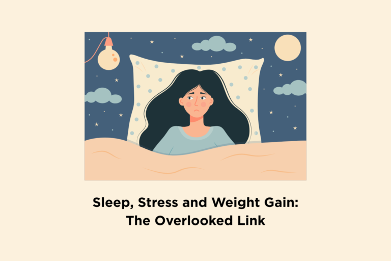 Sleep, Stress and Weight Gain: The Overlooked Link