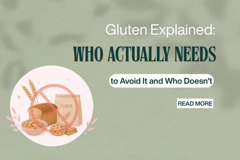 Gluten Explained: Who Actually Needs to Avoid It and Who Doesn’t