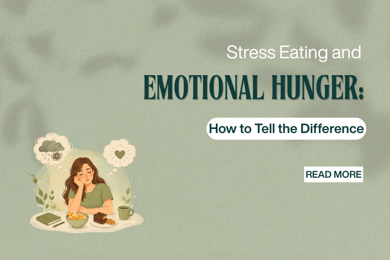 Stress Eating and Emotional Hunger: How to Tell the Difference (and What to Do About It)